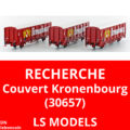Recherche wagons LS Models 30657 Kronenbourg SNCF