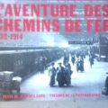 L'aventure des chemins de fer 1832 1914