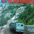 Le TRAIN Hors serie La Ligne de la MAURIENNE