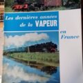 Les dernieres années de la vapeur en France