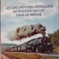 Vente 'Les locomotives articulées du système Mallet dans le monde'