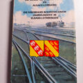 un siècle de chemin de fer en alsace lorraine ed picador 1980