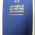Un siécle de metro en 14 lignes de Jean TRICOIRE aux éditions de la vie du rail