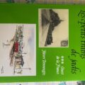 les petits trains de jadis - Ouest de la france - tome 3 - éd du cabri - 1990 ETAT NEUF