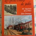 Les petits trains de jadis ** Sud-Ouest de la France - Henri Domengie, les éditions du Cabri Livre neuf