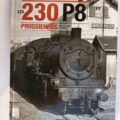 Livre "Les 230 P 8 Prussiennes en FRANCE".