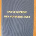 Livre "ENCYCLOPEDIE DES VOITURES SNCF"